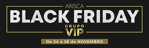 ARISCA - Black Friday - Grupo VIP